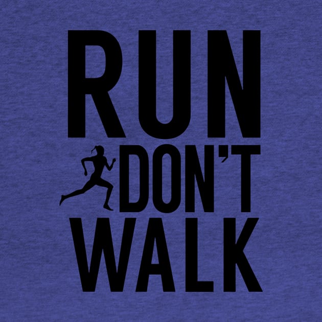 run don't walk 1 by ceniu